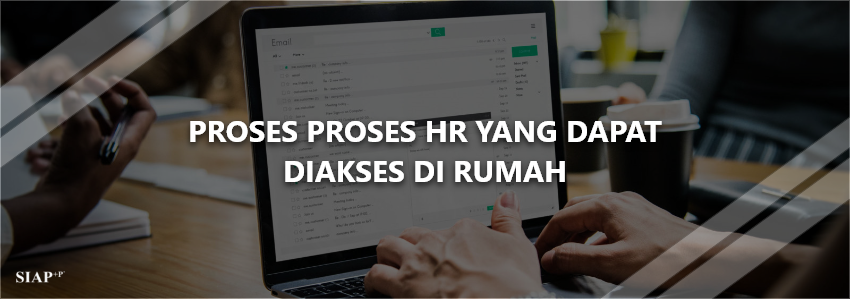 Proses HR yang dapat di akses dari rumah | hr cloud